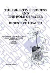 Digestive Process and the Role of Water in Digestive Health