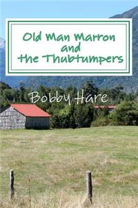 Old Man Marron and the Thubtumpers