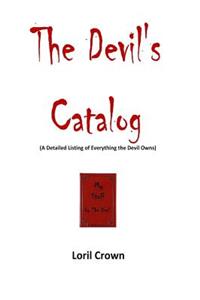 Devil's Catalog: A Detailed Listing of Everything The Devil Owns