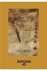 The Featherbed: A Novel (Large Print 16pt)