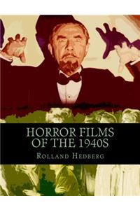 Horror Films of the 1940s