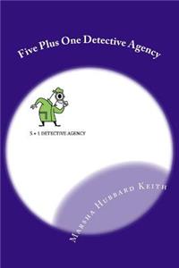 Five Plus One Detective Agency