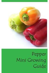 Pepper Mini Growing Guide