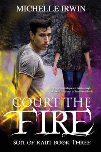 Court the Fire