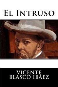 El Intruso (Spanish Edition)