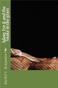Adam, Eve & and the Snake in the grass