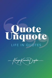 Quote Unquote