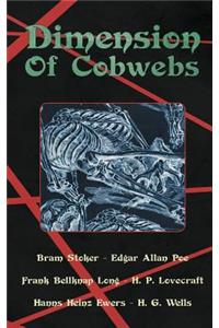 Dimension of Cobwebs: A Collection of Weird Tales