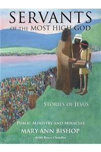 Servants of the Most High God Stories of Jesus