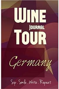 Germany Wine Tour Journal