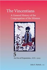 The Vincentians: A General History of the Congregation of the Mission
