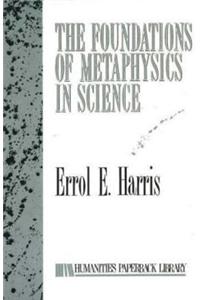 The Foundations of Metaphysics in Science