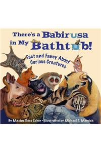 There's a Babirusa in My Bathtub