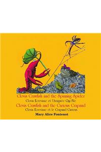 Clovis Crawfish and the Spinning Spider/Clovis Crawfish and the Curious Crapaud