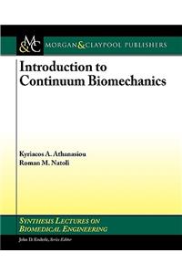 Intorduction to Continuum Biomechanics