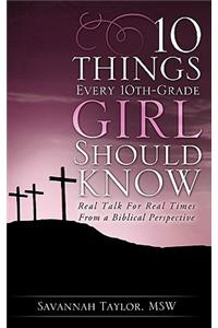 10 Things Every 10th-Grade Girl Should Know