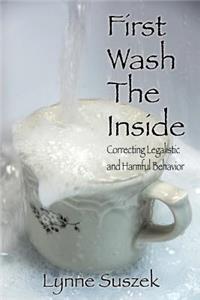 First Wash The Inside
