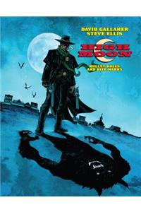 High Moon Vol. 1: Bullet Holes and Bite Marks