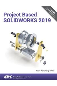 Project Based SOLIDWORKS 2019