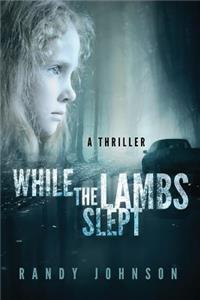 While the Lambs Slept