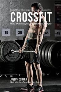 Brucia I Grassi in Eccesso Per Ottenere Alte Prestazioni Nel Crossfit