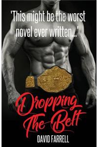 Dropping the Belt