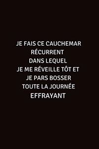Je Fais Ce Cauchemar RéCurrent