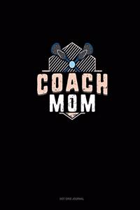 Coach Mom (Lacrosse)