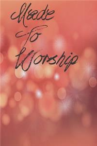 Made To Worship