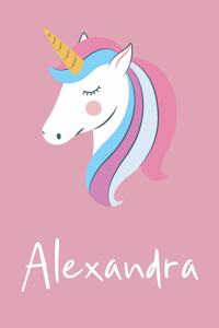 Alexandra: Personalized Unicorn Sketchbook For Girls And kids With Customized Name, Birthday Gift Idea, 120 Pages of 6" x 9" Blank Paper for Drawing, Sketching