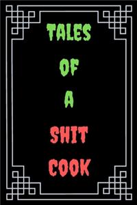 Tales of a Shit Cook