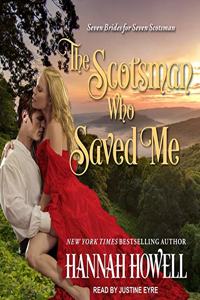 The Scotsman Who Saved Me Lib/E
