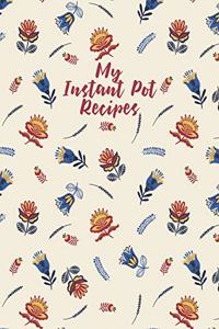 My Instant Pot Recipes
