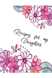 Rrecipes for my Daughter