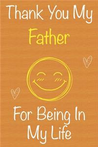 Thank You My Father For Being In My Life