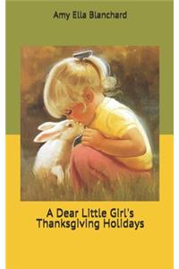 A Dear Little Girl's Thanksgiving Holidays