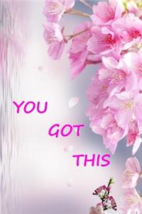 You Got This
