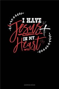 I Have Jesus In My Heart