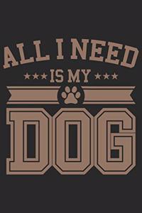 All I Need Is My Dog