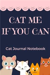 Cat Me If You Can