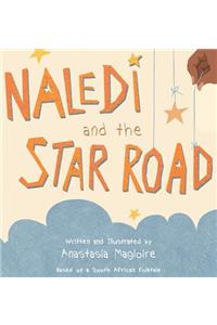 Naledi and the Star Road
