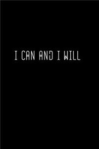 I can and I will