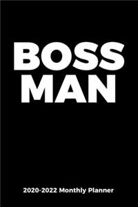 2020-2022 Monthly Planner for Professionals, Executives, and Entrepreneurs - BOSS MAN