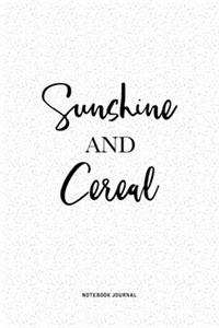 Sunshine And Cereal
