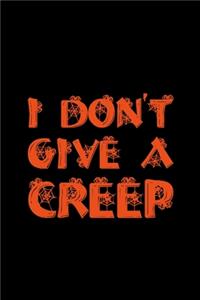I don't give a creep