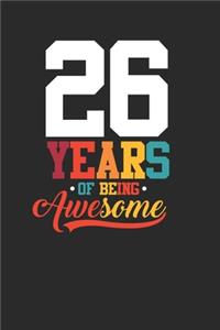 26 Years Of Being Awesome