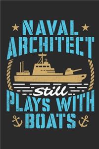 Naval Architect Still Plays With Boats