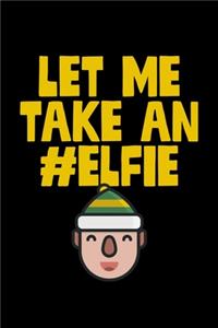 Let Me Take An #Elfie