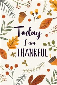 Today I am Thankful