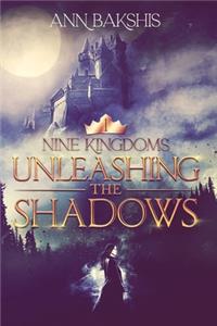 Unleashing the Shadows